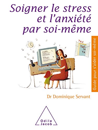 Soigner le stress et l'anxiété par soi-même von JACOB