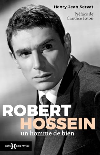 Robert Hossein, un homme de bien
