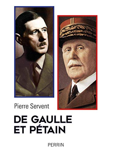 De Gaulle et Pétain: Un drame shakespearien von PERRIN