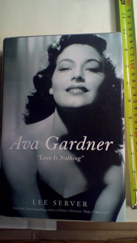 Ava Gardner: "Love Is Nothing"