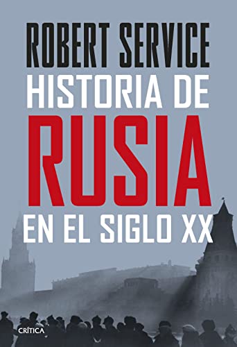 Historia de Rusia en el siglo XX (Memoria Crítica)
