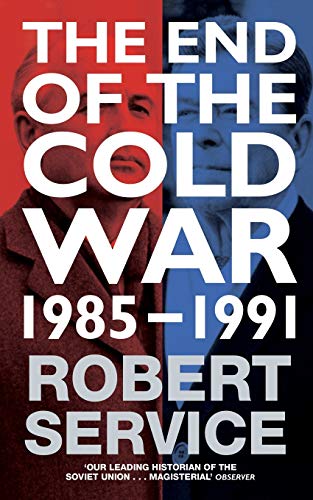 The End of the Cold War: 1985 - 1991 von PAN