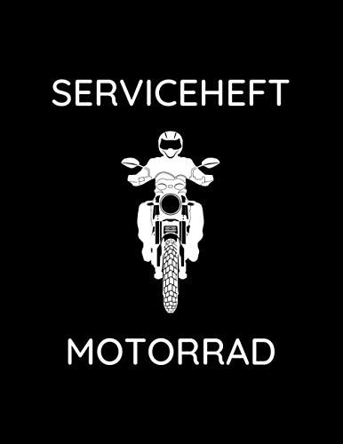 Universal Serviceheft Motorrad: Scheckheft, geeignet für alle Motorrad Marken & Modelle von Independently published