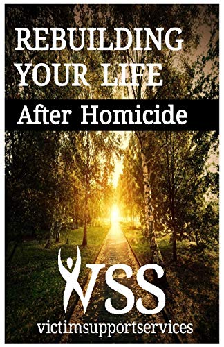 Rebuilding Your Life After Homicide