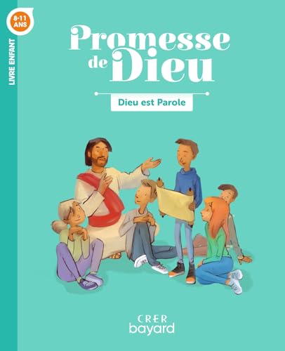 Promesse de Dieu- Dieu est parole - Enfant: Livre enfant Promesse de Dieu- Dieu est parole - Enfant: Livre enfant von CRER BAYARD