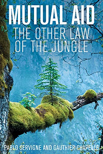 Mutual Aid: The Other Law of the Jungle von Polity