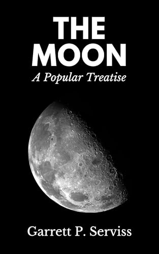 The Moon: A Popular Treatise von Anson Street Press