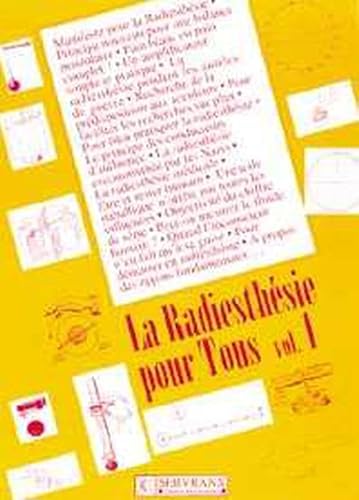 La radiesthésie pour tous, volume 1 La radiesthésie pour tous, volume 1