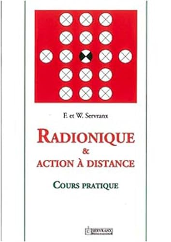 Radionique et action à distance von SERVRANX