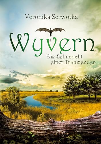 Wyvern: Die Sehnsucht einer Träumenden