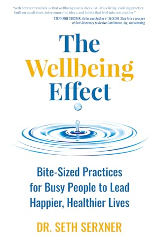 The Wellbeing Effect: Bite-Sized Practices for Busy People to Lead Happier, Healthier Lives von Modern Wisdom Press