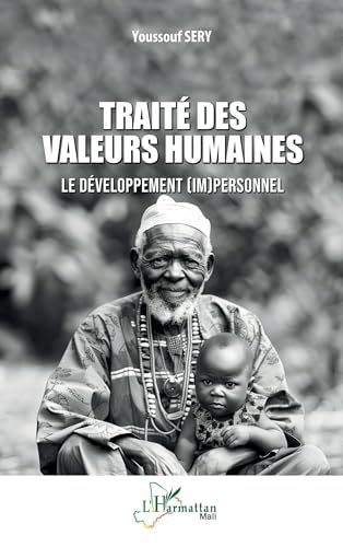 Traité des valeurs humaines: Le développement (im)personnel von Editions L'Harmattan