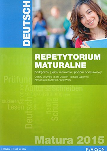 Deutsch Repetytorium maturalne 2015 Podrecznik Poziom podstawowy von Pearson