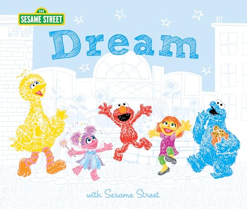 Dream: With Sesame Street (Sesame Street Scribbles)