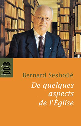 De quelques aspects de l'église: Païens et Juifs, Ecriture et Eglise, Autorité, Structure ministérielle