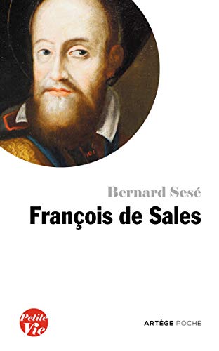 Petite vie de François de Sales von ARTEGE