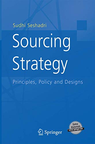 Sourcing Strategy: Principles, Policy and Designs