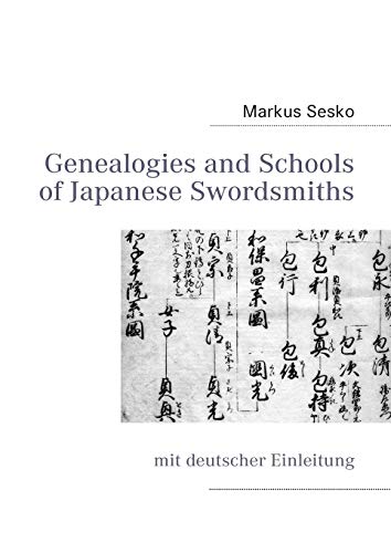 Genealogies and Schools of Japanese Swordsmiths: Mit deutscher Einleitung