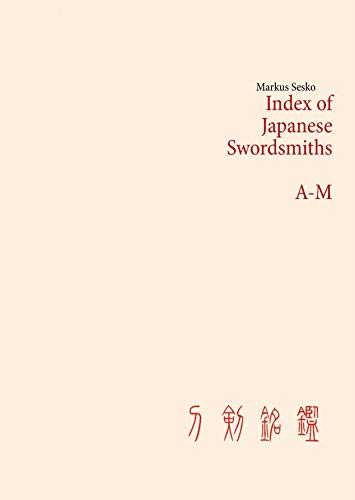 Index of Japanese Swordsmiths A-M von Books on Demand GmbH