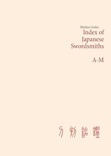 Index of Japanese Swordsmiths A-M von Books on Demand GmbH