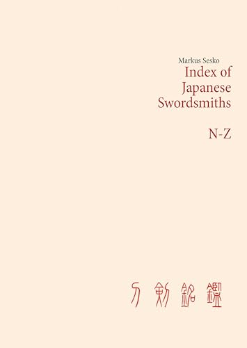 Index of Japanese Swordsmiths N-Z von Books on Demand GmbH