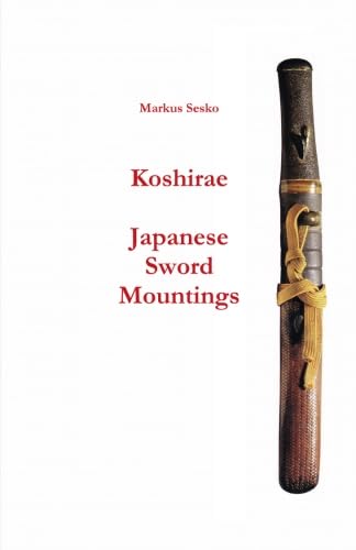 Koshirae - Japanese Sword Mountings