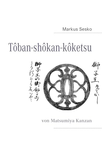 Tôban-shôkan-kôketsu: von Matsumiya Kanzan