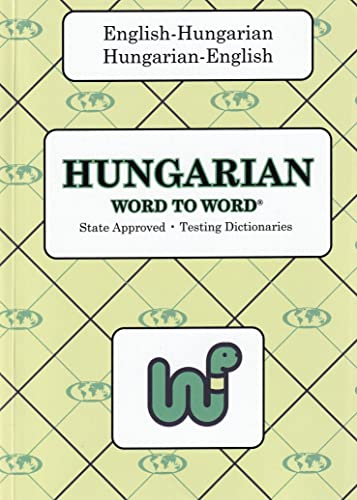 English-Hungarian & Hungarian-English Word-to-Word Dictionary: 2022 English-Hungarian & Hungarian-English Word-to-Word Dictionary: 2022