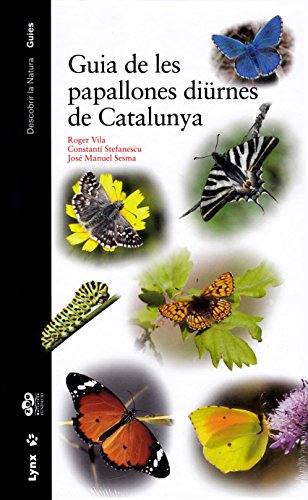 Guia de les papallones diürnes de Catalunya (Descobrir la Natura. Guies)