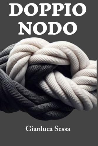 Doppio Nodo von Independently published