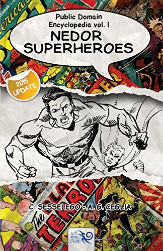 Public Domain Encyclopedia vol. I: Nedor Superheroes von CREATESPACE