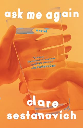 Ask Me Again: A Novel Ask Me Again: A Novel von Knopf Doubleday Publishing Group