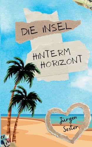 Die Insel hinterm Horizont: DE (Santa Catarina-Reihe) von tredition