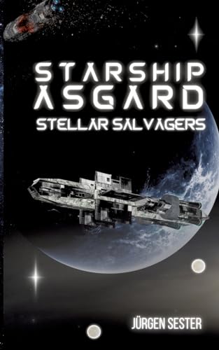 Starship Asgard: Stallar Salvagers