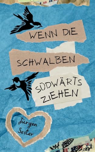 Wenn die Schwalben südwärts ziehen: DE (Santa Catarina-Reihe)