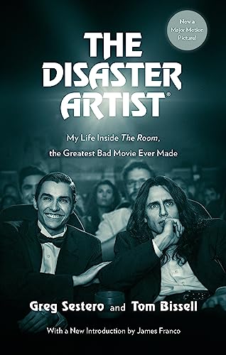 The Disaster Artist: My Life Inside The Room, the Greatest Bad Movie Ever Made von Sphere