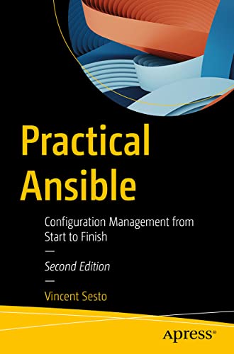 Practical Ansible: Configuration Management from Start to Finish von Apress