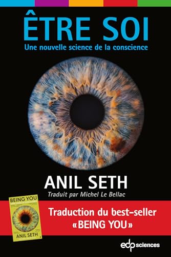 Être soi: Une nouvelle science de la conscience von EDP SCIENCES