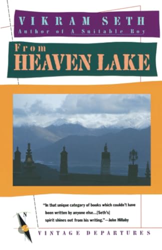 From Heaven Lake: Travels Through Sinkiang and Tibet (Vintage Departures)