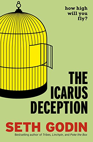 The Icarus Deception: How High Will You Fly? von Portfolio