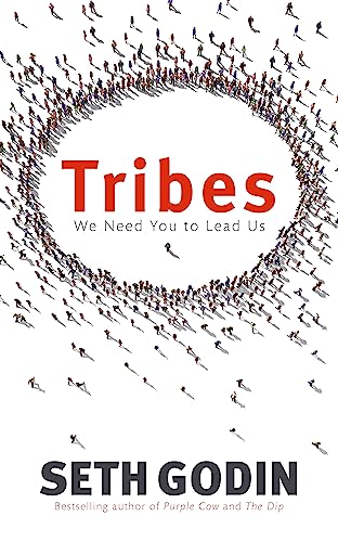 Tribes: We need you to lead us von Hachette