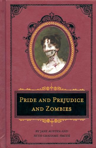 Pride and Prejudice and Zombies Deluxe Edition (Quirk Classics) von Grahame-Smith, Seth