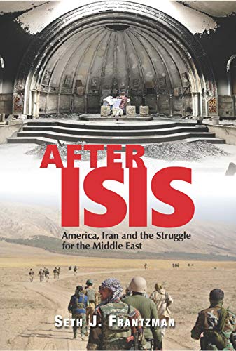 After Isis: America, Iran and the Struggle for the Middle East von Gefen Books