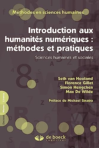 Introduction aux humanités numériques : méthodes et pratiques: Sciences humaines et sociales