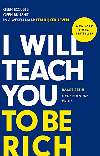 I will teach you to be rich: geen excuses, geen bullshit, in 6 weken naar een rijker leven von Kosmos Uitgevers