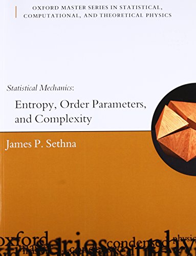 Statistical Mechanics: Entropy, Order Parameters and Complexity (Oxford Master Series in Physics) von Oxford University Press