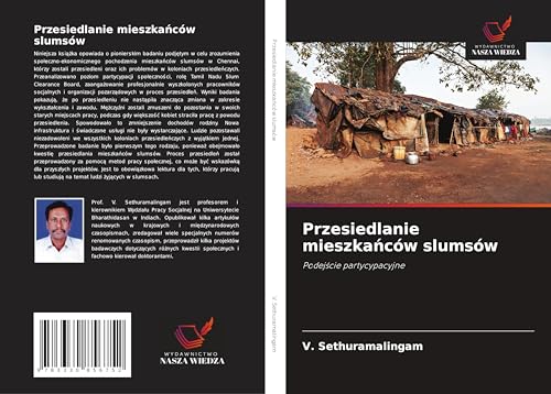 Przesiedlanie mieszka¿ców slumsów: Podej¿cie partycypacyjne von Wydawnictwo Nasza Wiedza