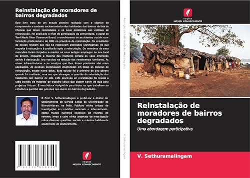 Reinstalação de moradores de bairros degradados: Uma abordagem participativa von Edições Nosso Conhecimento