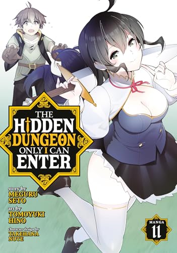 The Hidden Dungeon Only I Can Enter (Manga) Vol. 11 von Seven Seas