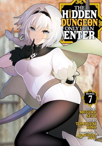 The Hidden Dungeon Only I Can Enter (Manga) Vol. 7